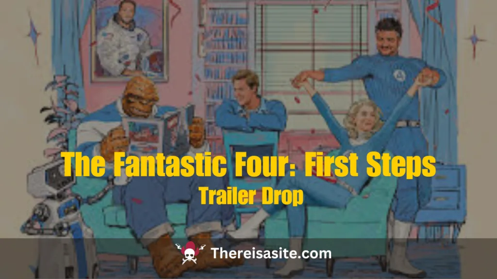 The Fantastic Four: First Steps – Everything You Need to Know About Marvel’s Most Anticipated Film 1 Thereisasite featured image 9
